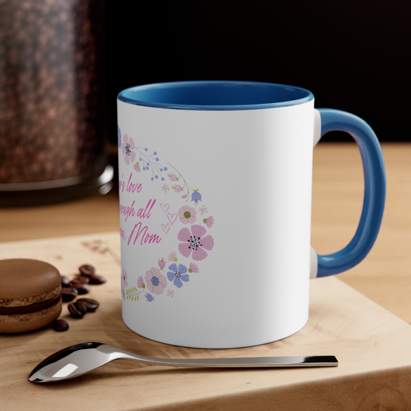 Accent Coffee Mug, 11oz A Mothers Love Mother´s Day Gift