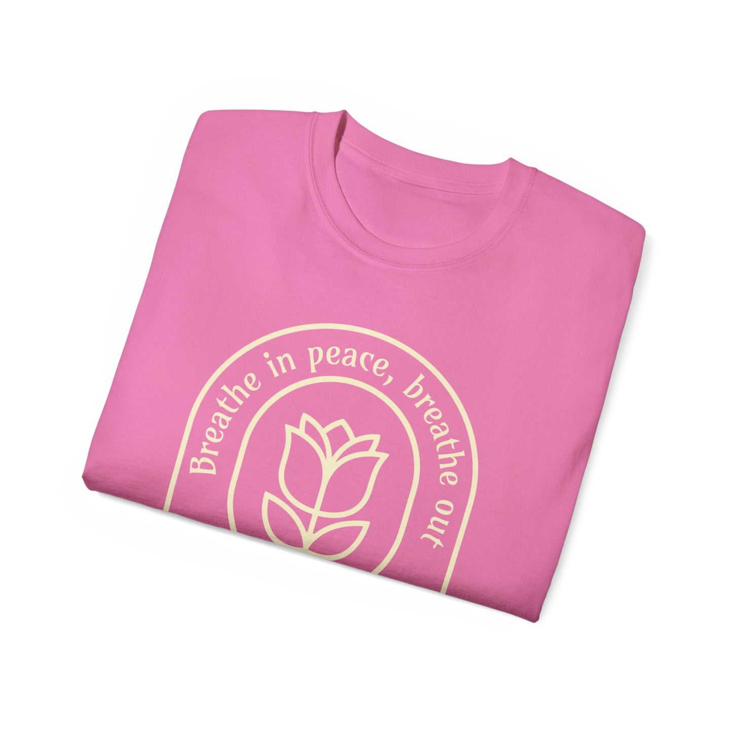 Breathe in Peace, Breathe out Love Unisex Ultra Cotton Tee Good Vibes T-Shirt