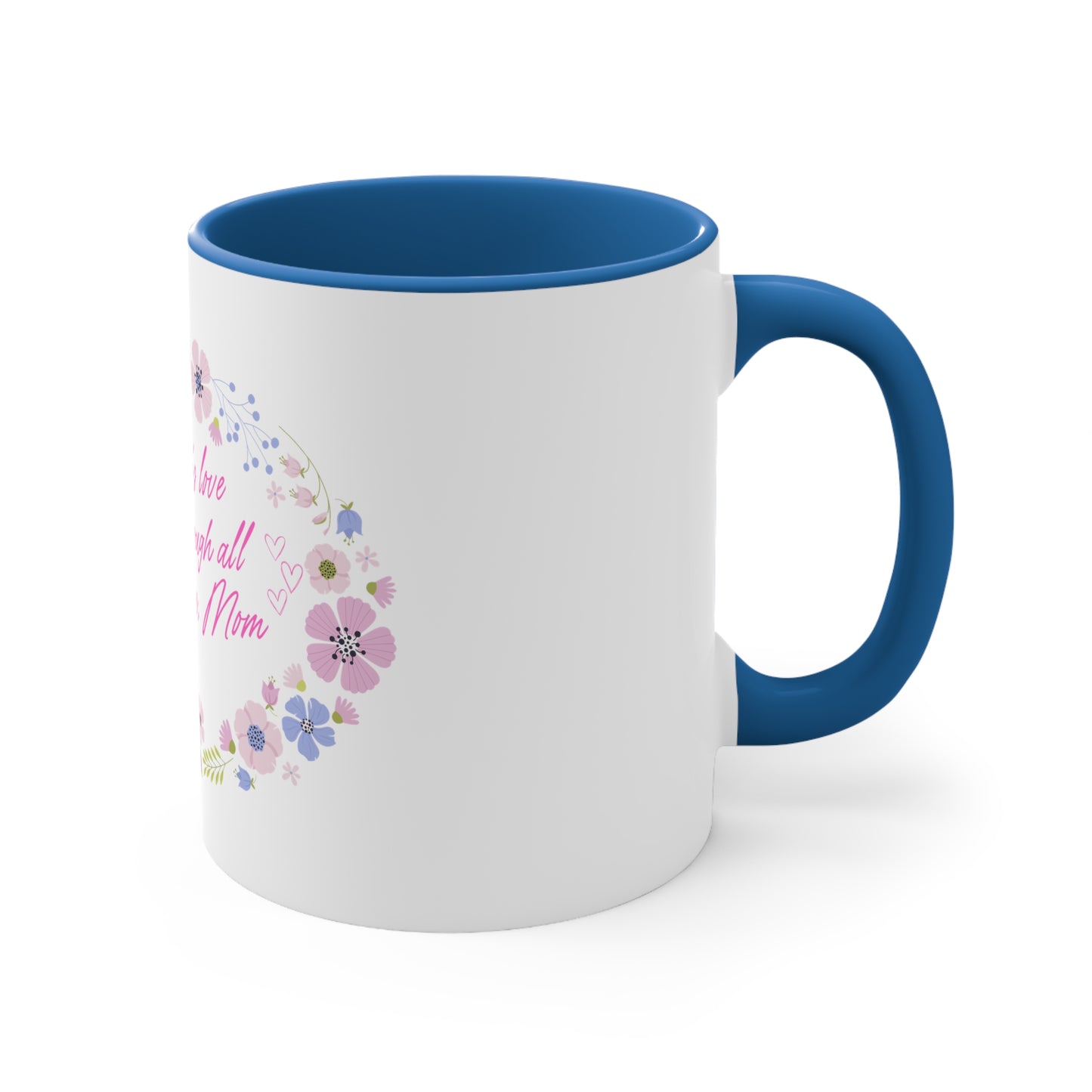 Accent Coffee Mug, 11oz A Mothers Love Mother´s Day Gift