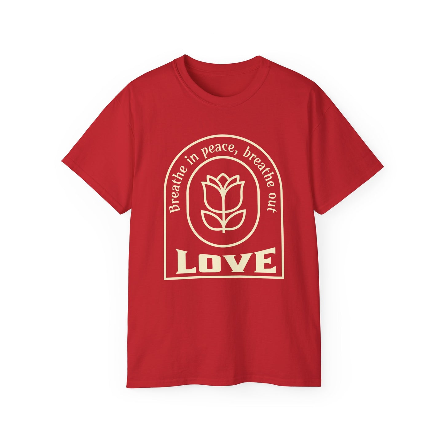 Breathe in Peace, Breathe out Love Unisex Ultra Cotton Tee Good Vibes T-Shirt