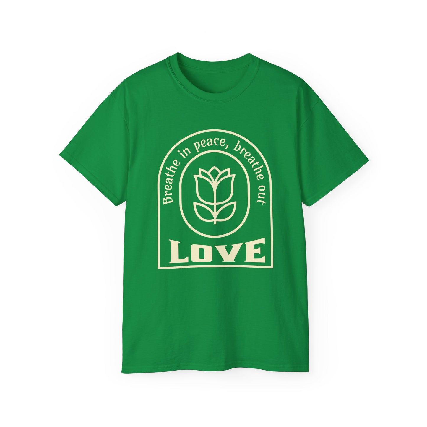 Breathe in Peace, Breathe out Love Unisex Ultra Cotton Tee Good Vibes T-Shirt