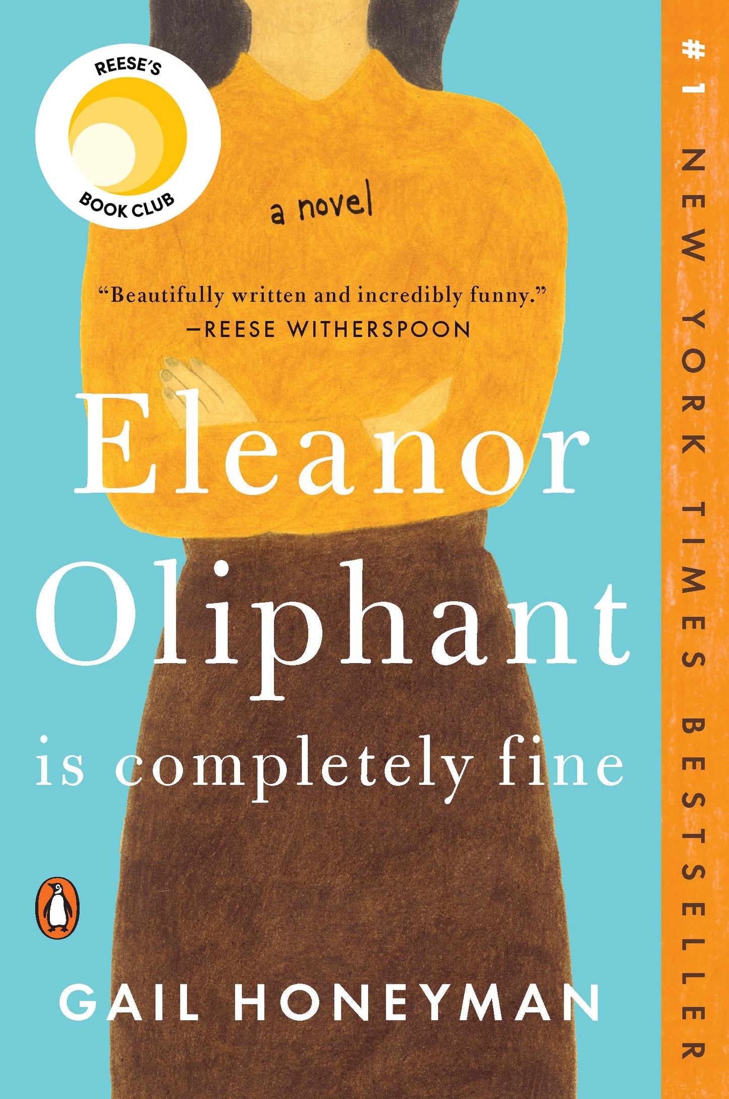 Eleanor Oliphant Is Completely Fine: Reese's Book Club (A Novel)