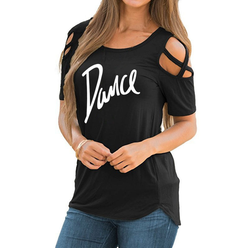 Women T-shirt 2020 New Fashion T Shirt Ladies Casual Letter Dance T-shirt Summer Casual Off Shoulder Hollow Femme Tops Tee