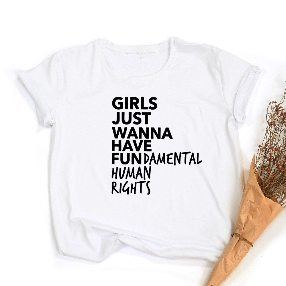 Empowerment in Style: Girls Just Wanna Have Fundamental Human Rights - Feminist T-Shirt