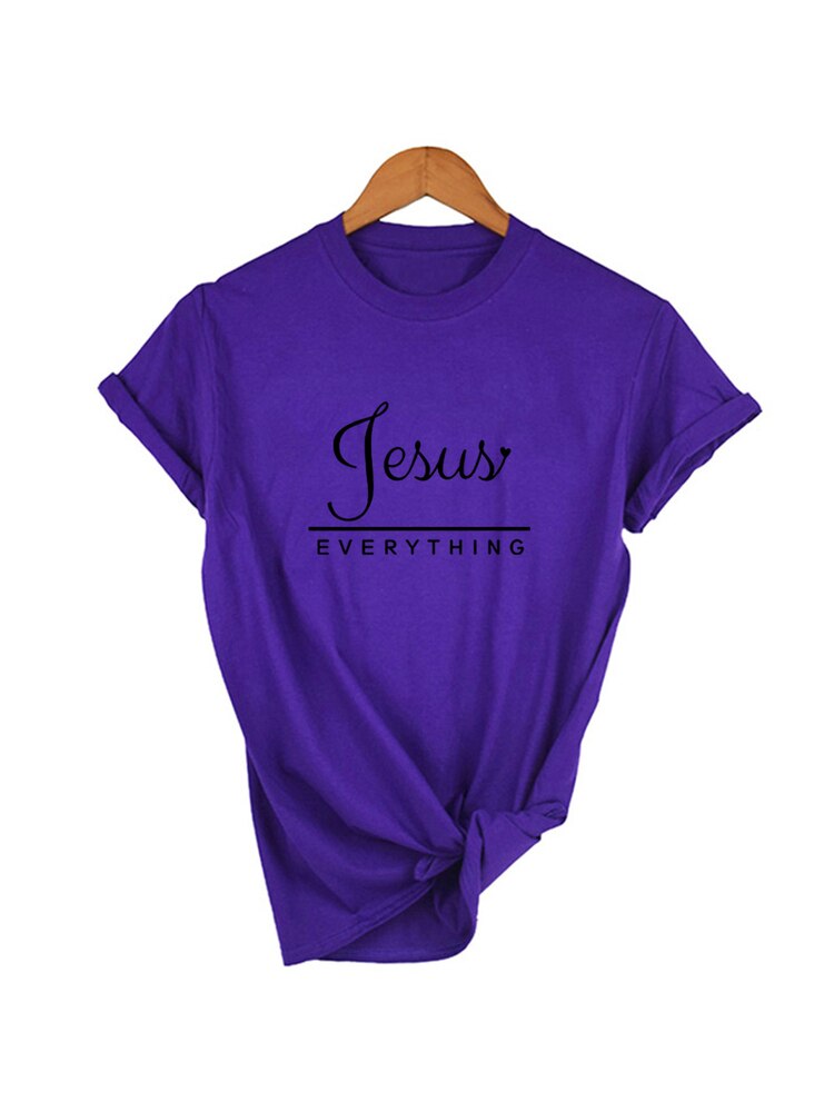 Jesus Everything Slogan Women&#39;s Summer T-Shirt Christian Harajuku T Shirts Religion Faith Tees Shirts Ladies Tshirt Casual Tops